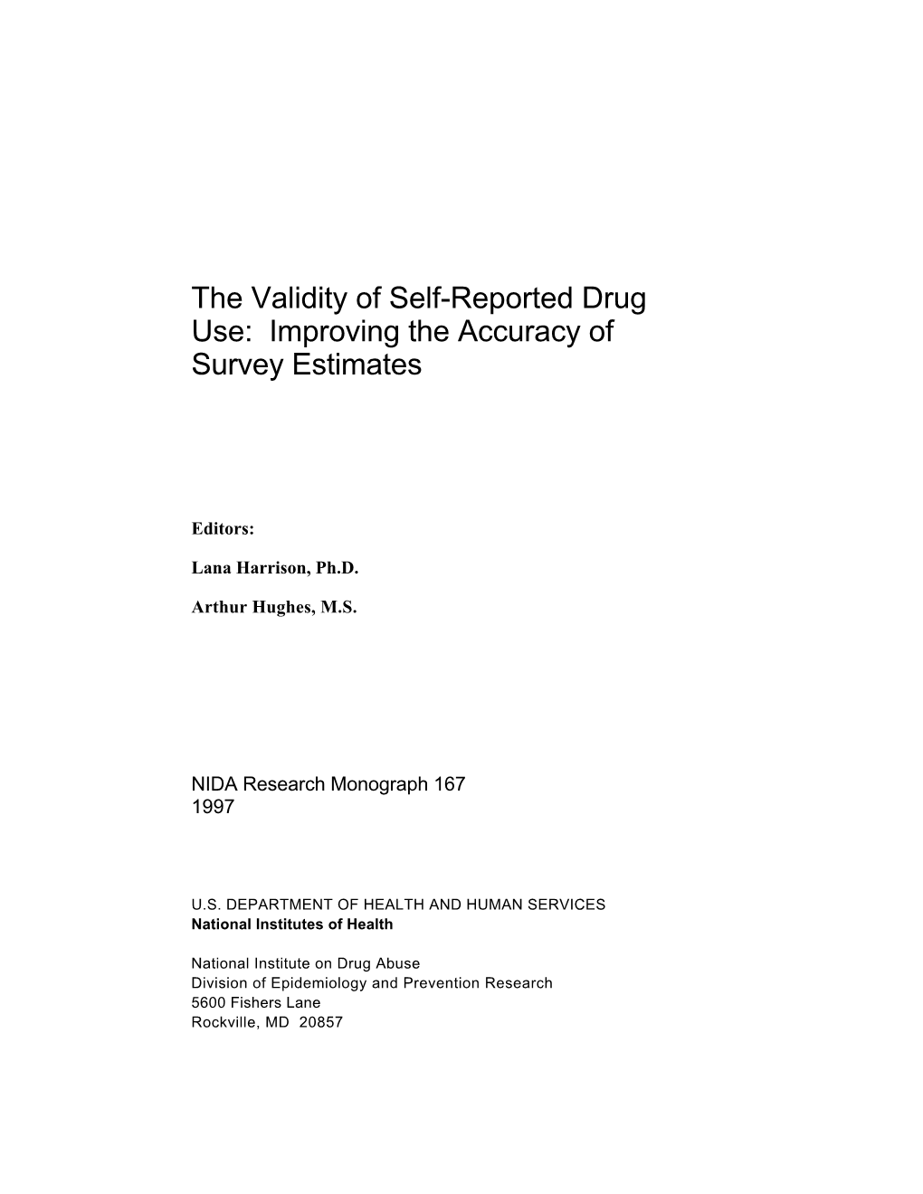 The Validity of Self-Reported Drug Use: Improving the Accuracy of Survey Estimates