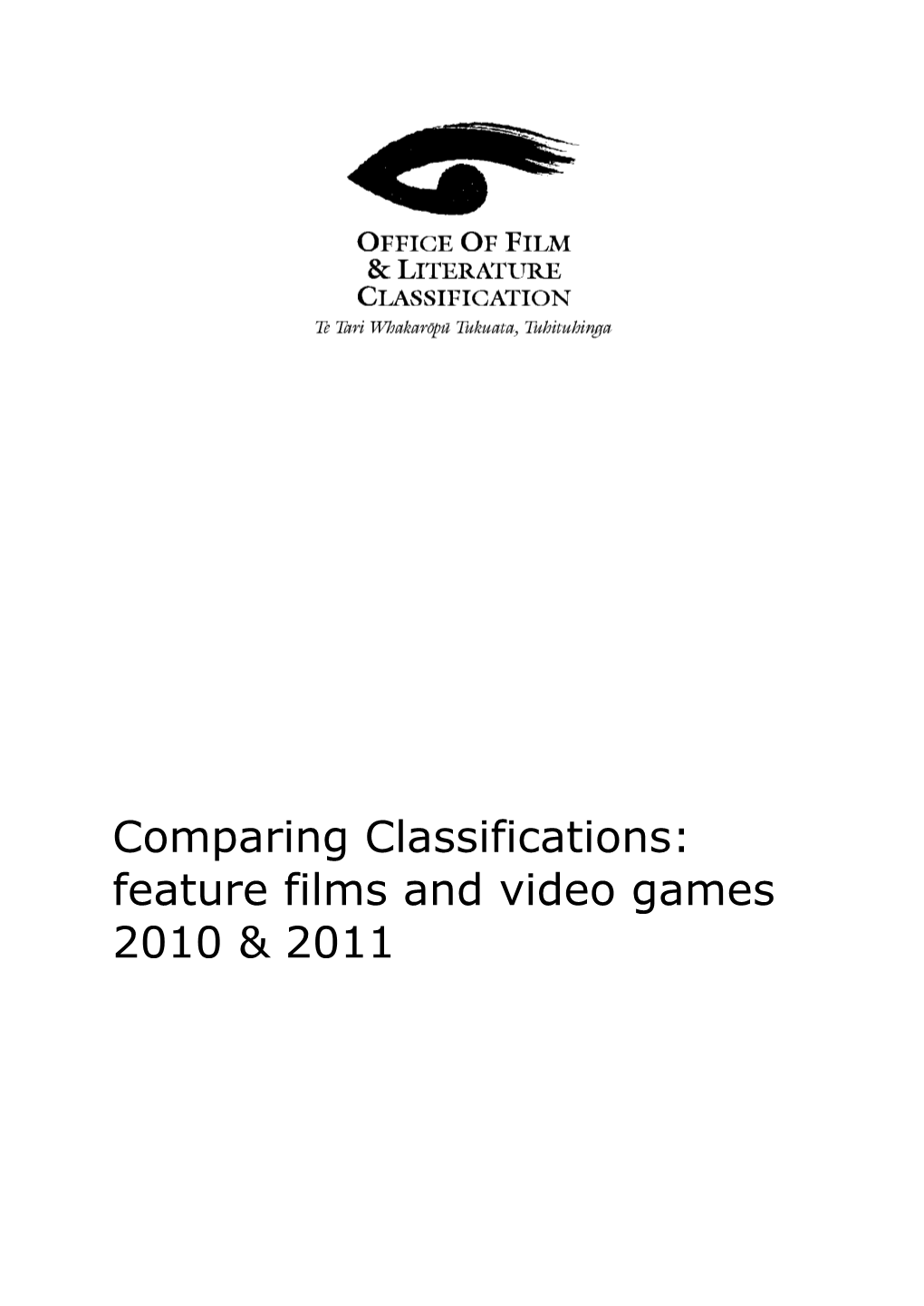 Office of Film and Literature Classification Comparing Classifications 2010 & 2011