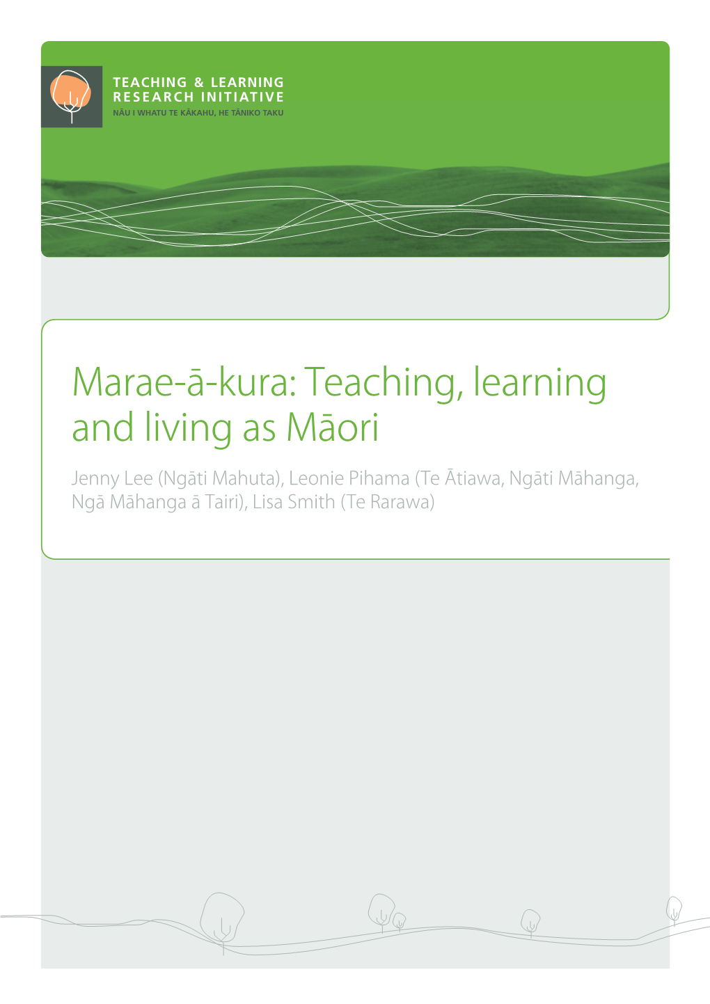Teaching, Learning and Living As Māori