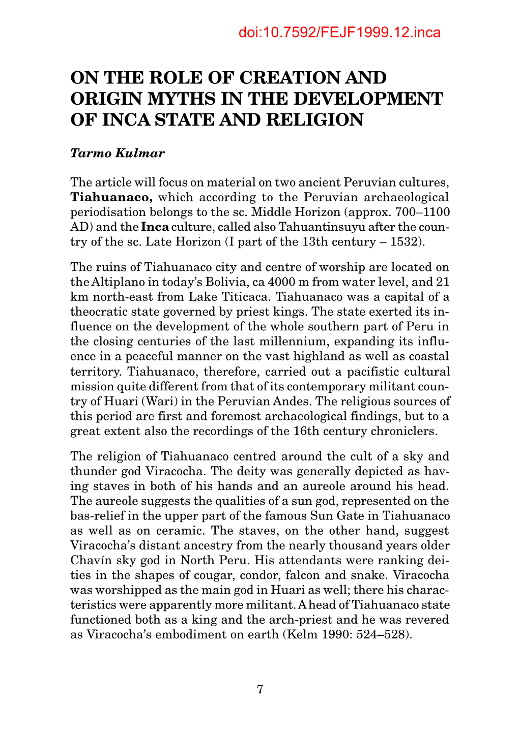 On the Role of Creation and Origin Myths in the Development of Inca State and Religion