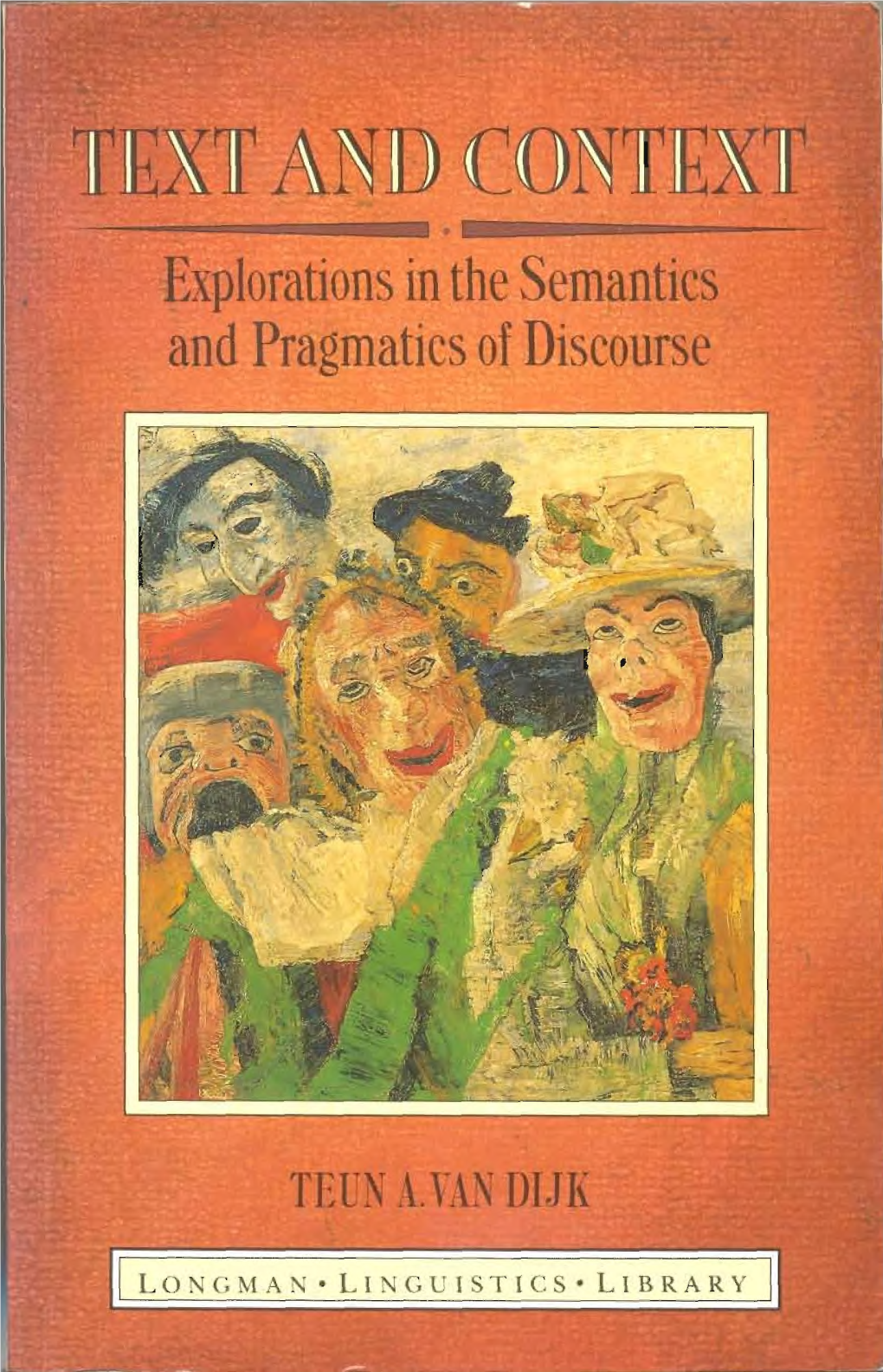 Text and Context Explorations in the Semantics and Pragmatics of Discourse Longman Linguistics Library