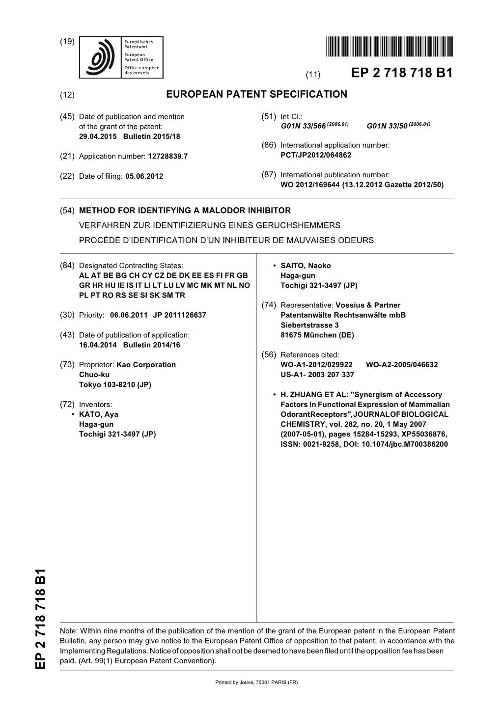 Method for Identifying a Malodor Inhibitor Verfahren Zur Identifizierung Eines Geruchshemmers Procédé D’Identification D’Un Inhibiteur De Mauvaises Odeurs