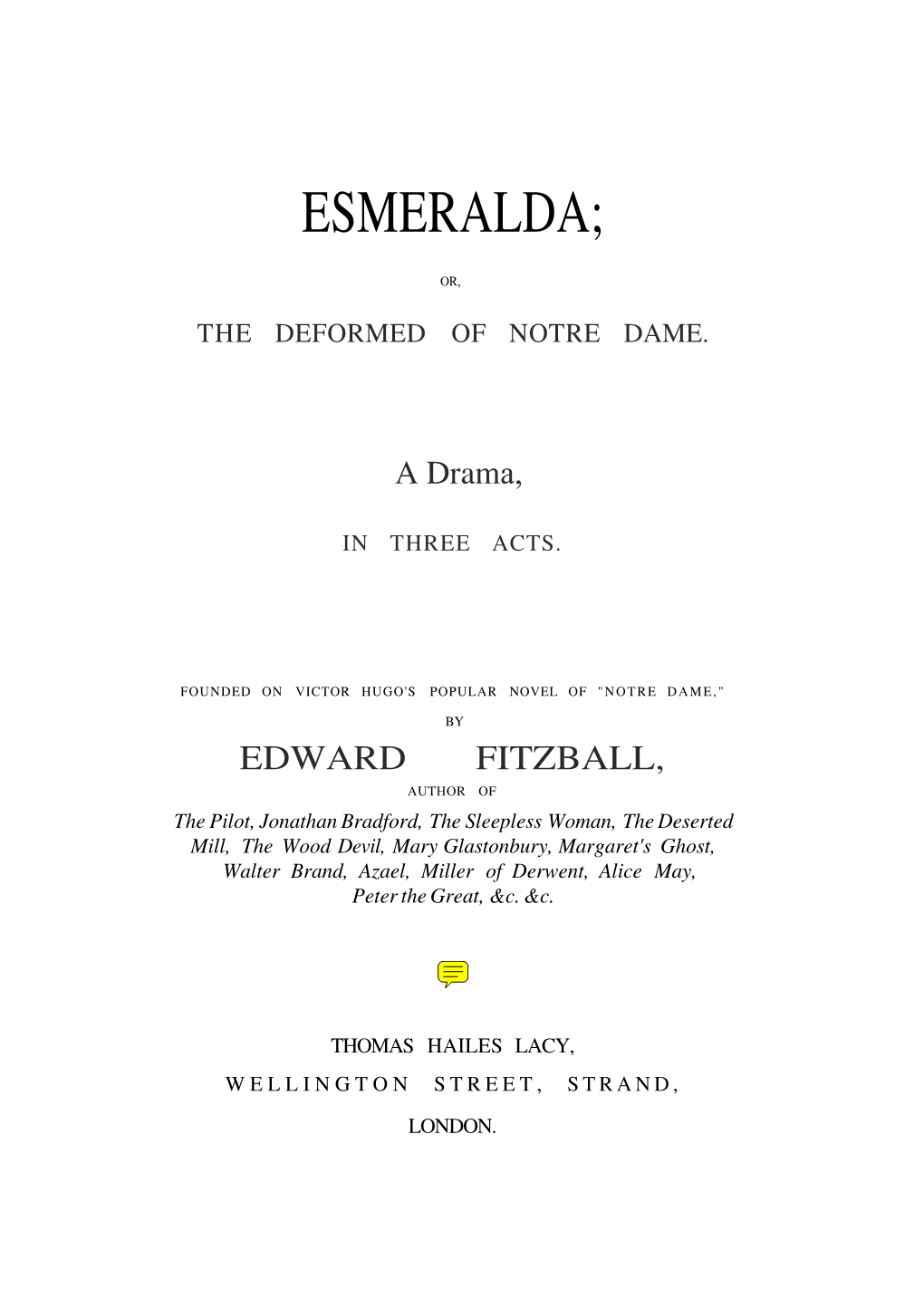 Esmeralda; Or, the Deformed of Notre Dame