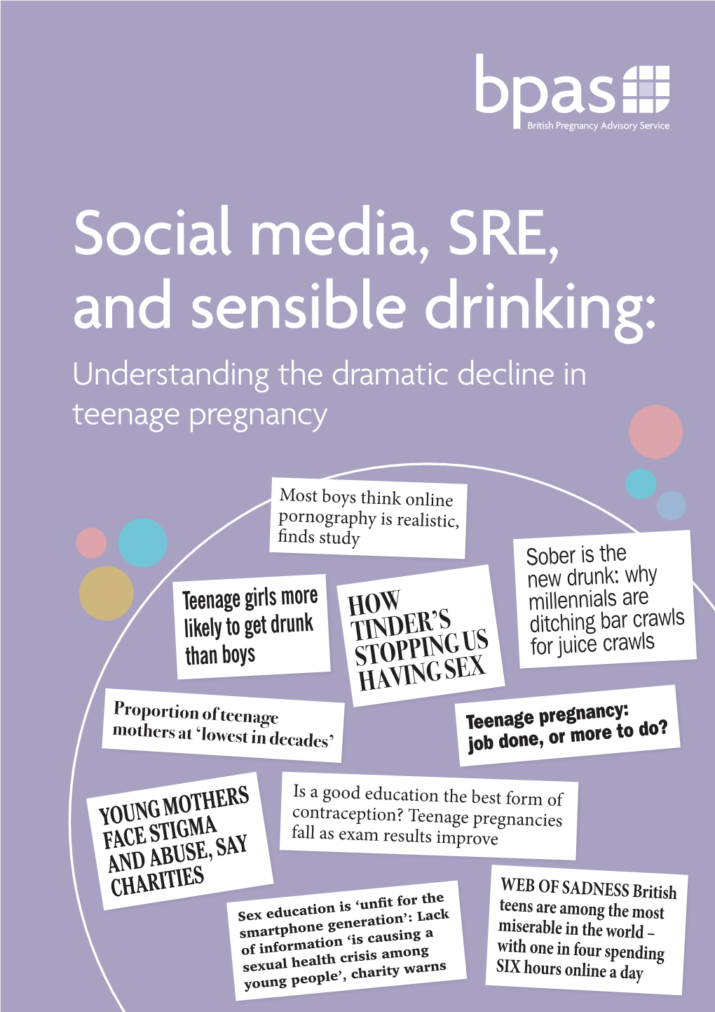 Social Media, SRE, and Sensible Drinking: Understanding the Dramatic Decline in Teenage Pregnancy