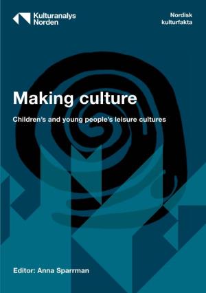 Making Culture – Children's and Young People's Leisure Cultures
