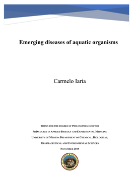 Emerging Diseases of Aquatic Organisms Carmelo Iaria