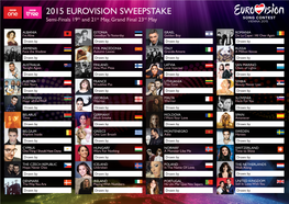 2015 EUROVISION SWEEPSTAKE Semi-Finals 19Th and 21St May, Grand Final 23Rd May