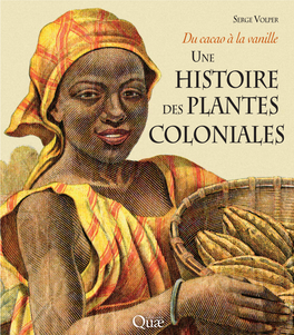 Histoire Des Plantes Coloniales