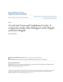 A Look Into Union and Confederate Cavalry: a Comparative Study of the Michigan Cavalry Brigade and Ector’S Brigade James Middleditch