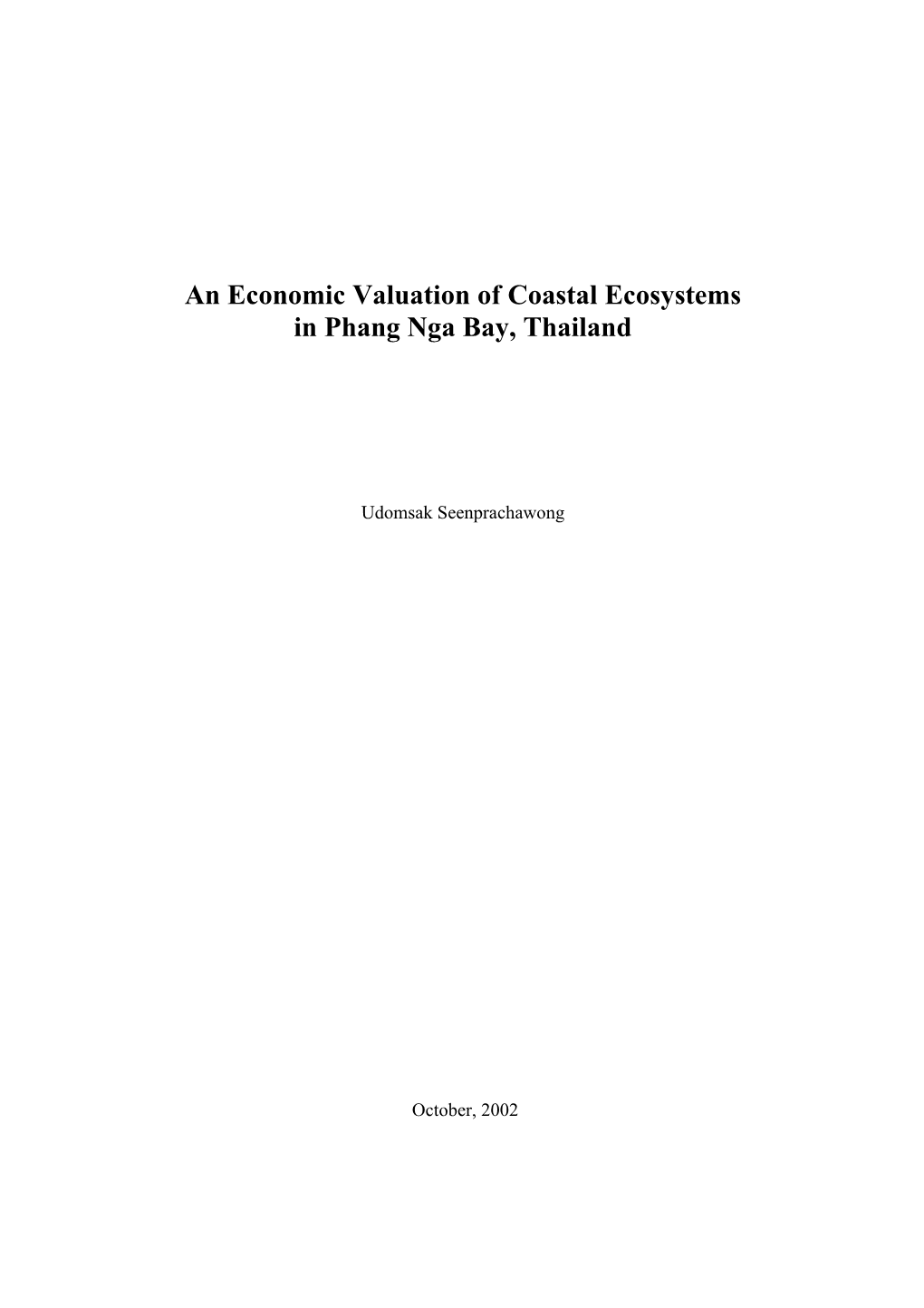 An Economic Valuation of Coastal Ecosystems in Phang Nga Bay, Thailand