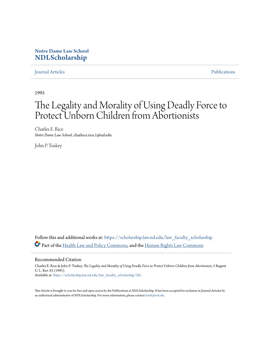 The Legality and Morality of Using Deadly Force to Protect Unborn Children from Abortionists Charles E