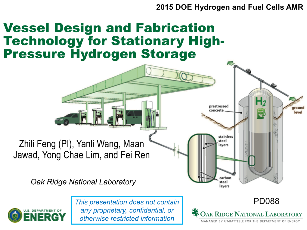 Vessel Design and Fabrication Technology for Stationary High- Pressure Hydrogen Storage