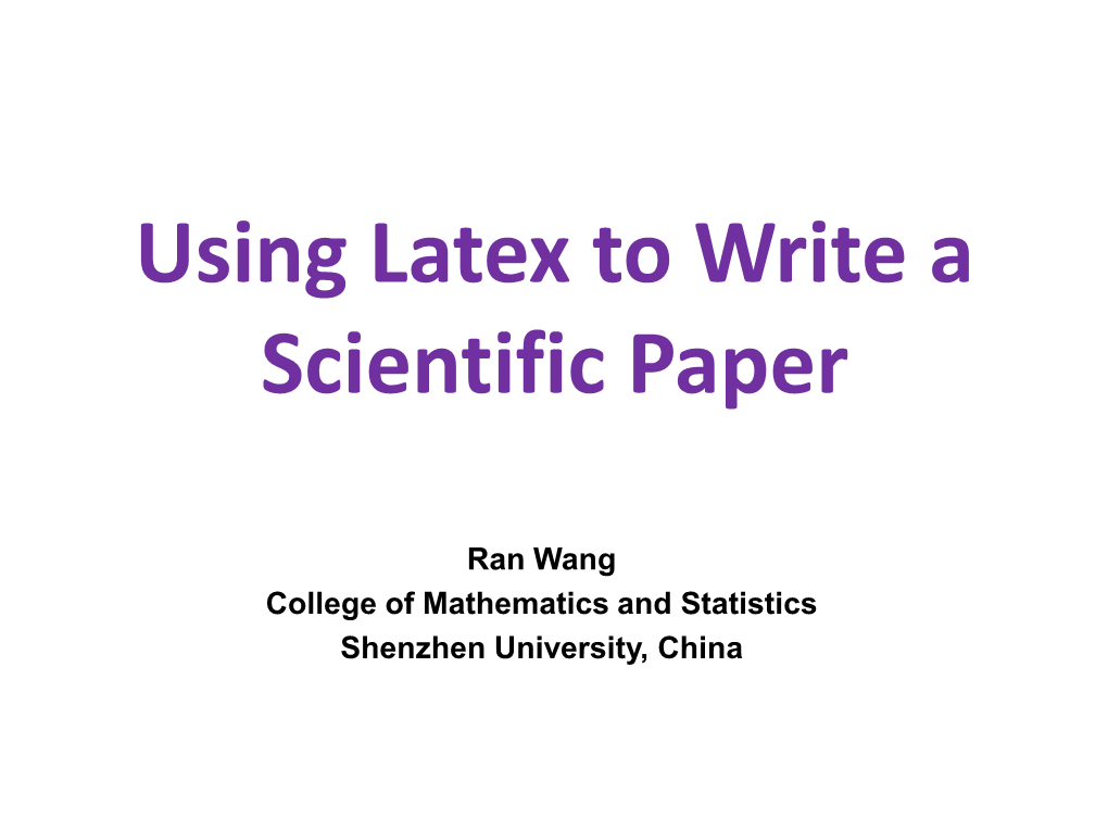 Latex to Write a Scientific Paper