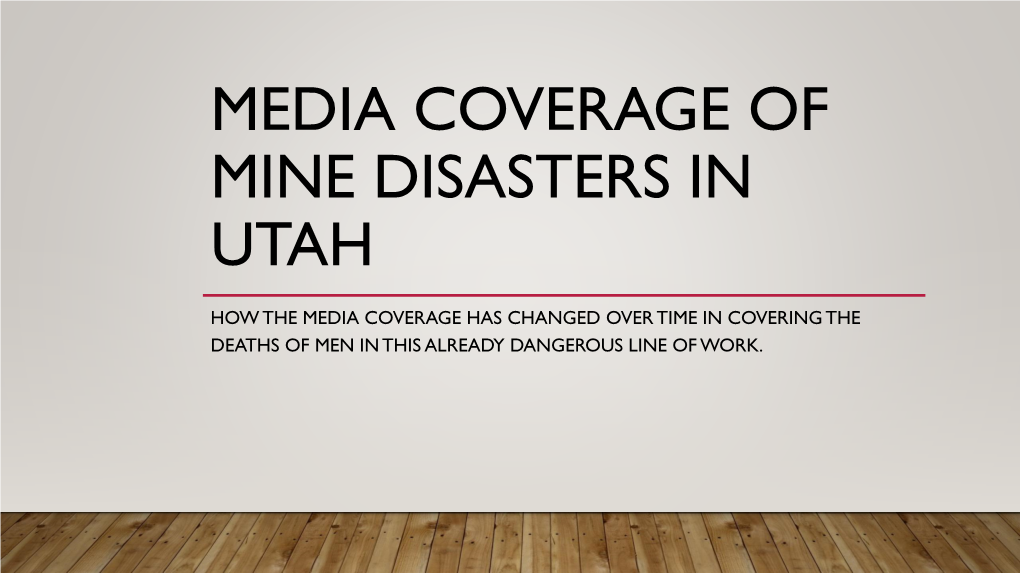 The Treatment of Mining Disasters in Utah, Why Don't We Care Anymore?