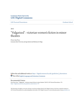 "Vulgarized" : Victorian Women's Fiction in Minor Theatres Doris Ann Frye Louisiana State University and Agricultural and Mechanical College