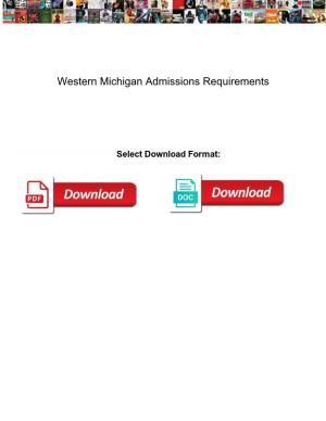 Western Michigan Admissions Requirements