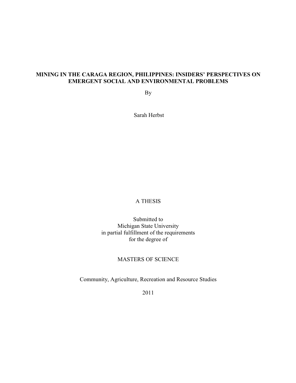 MINING in the CARAGA REGION, PHILIPPINES: INSIDERS’ PERSPECTIVES on EMERGENT SOCIAL and ENVIRONMENTAL PROBLEMS By