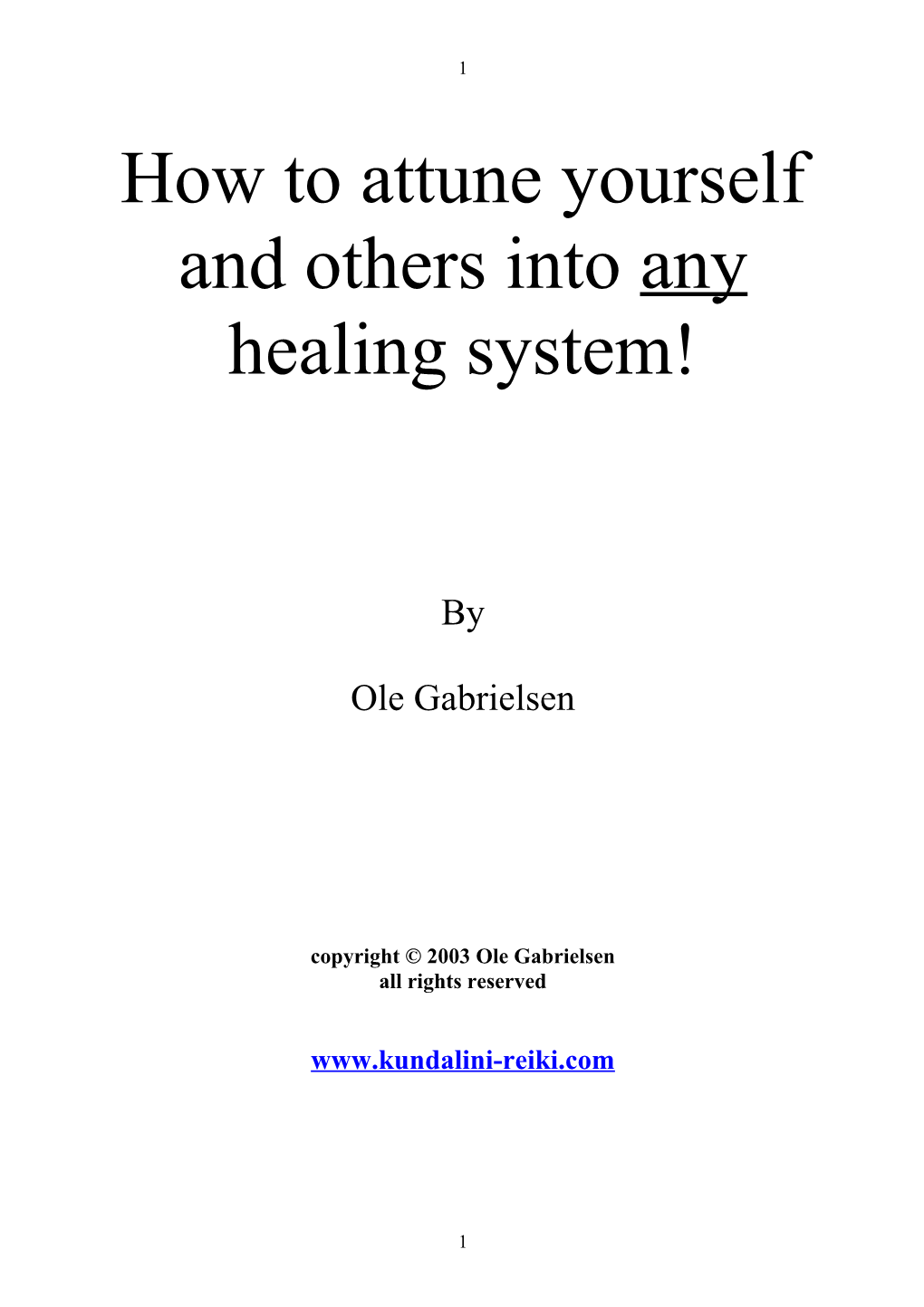 How to Attune Yourself and Others Into Any Healing System