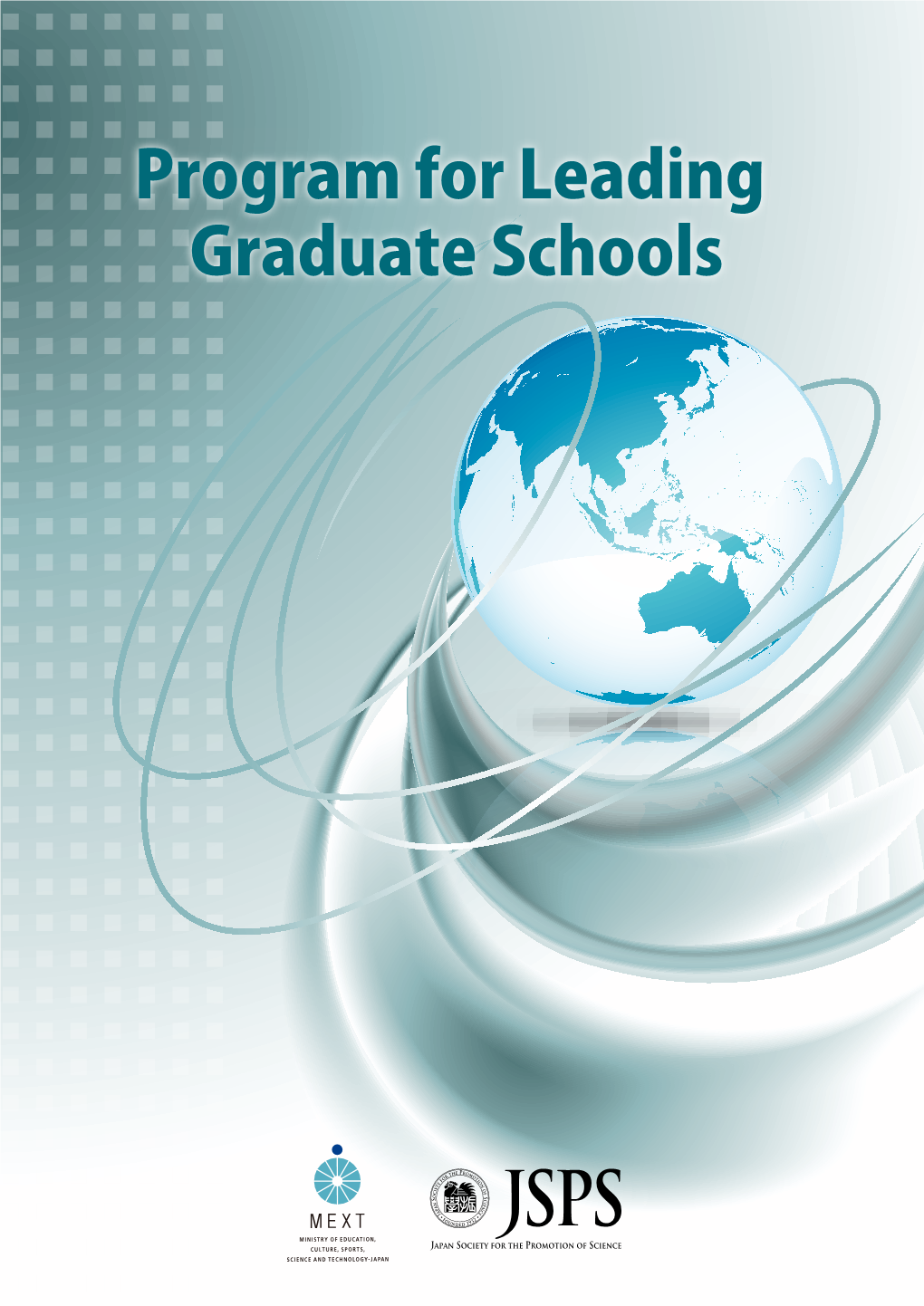 Program for Leading Graduate Schools Message from the Chair of the Program Committee