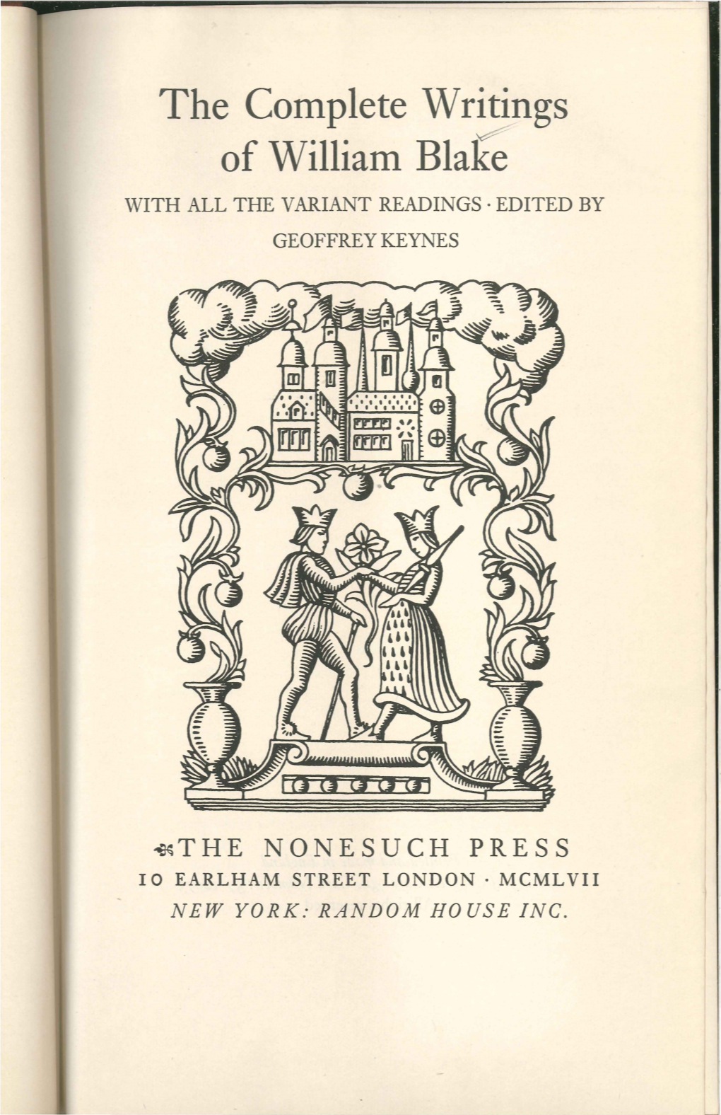 The Complete Writings of William Bla~ with ALL the VARIANT READINGS · EDITED by GEOFFREY KEYNES