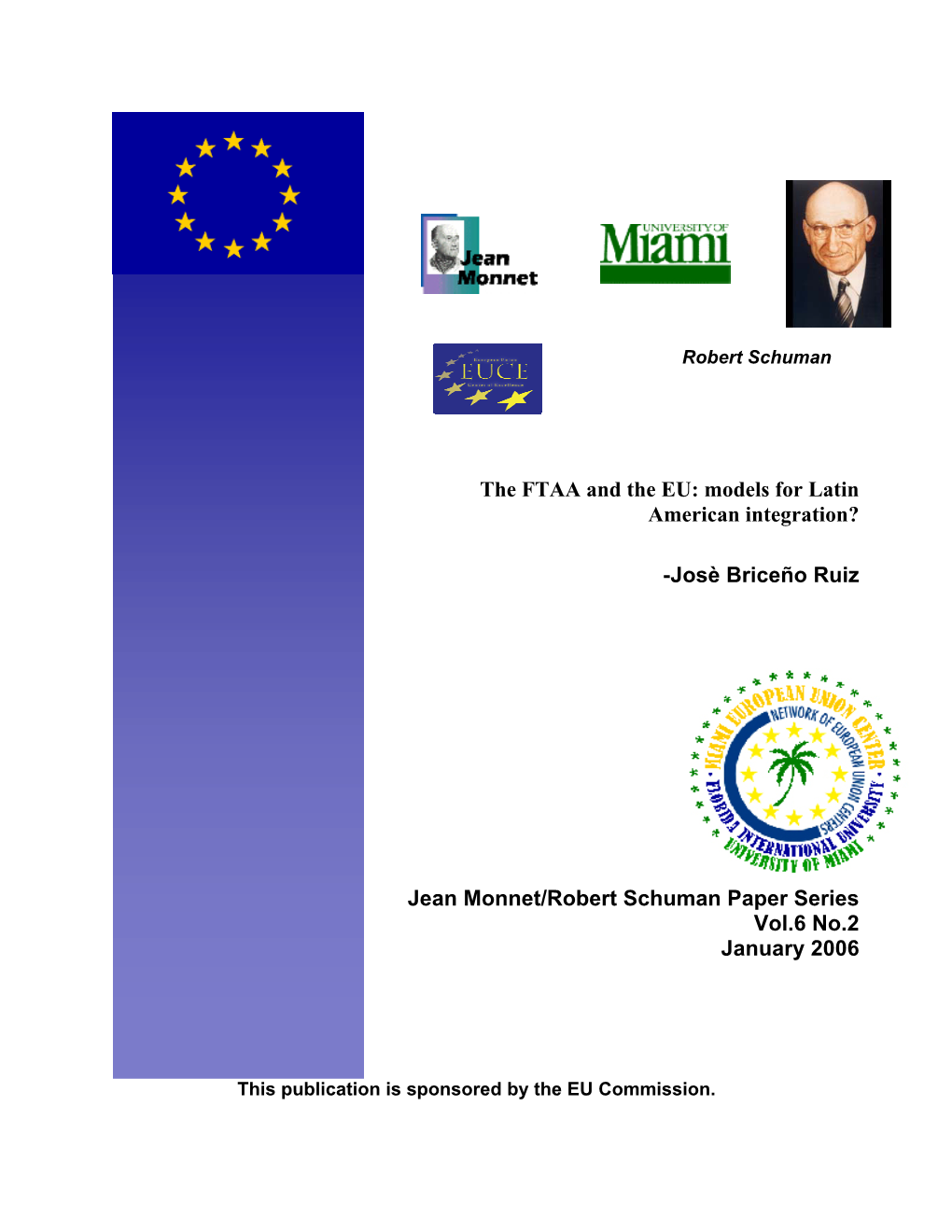 The FTAA and the EU: Models for Latin American Integration?