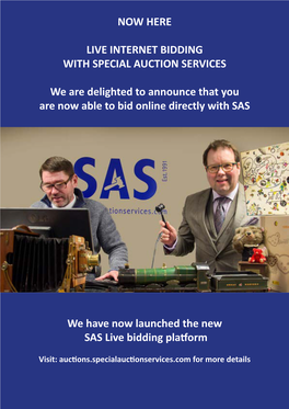 NOW HERE LIVE INTERNET BIDDING with SPECIAL AUCTION SERVICES We Are Delighted to Announce That You Are Now Able to Bid Online Di