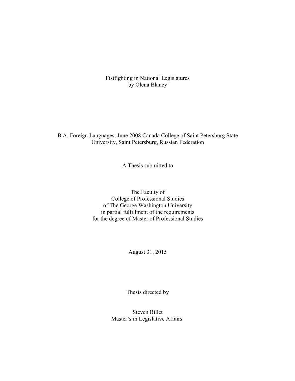 Fistfighting in National Legislatures by Olena Blaney B.A. Foreign