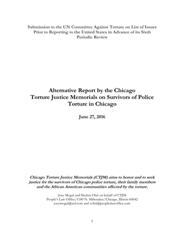 Alternative Report by the Chicago Torture Justice Memorials on Survivors of Police Torture in Chicago