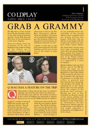 GRAB a GRAMMY the Big News of Last Month About How It Felt to Win the As You Probably Know the Has to Be the Fantastic Victory Best Alternative Album