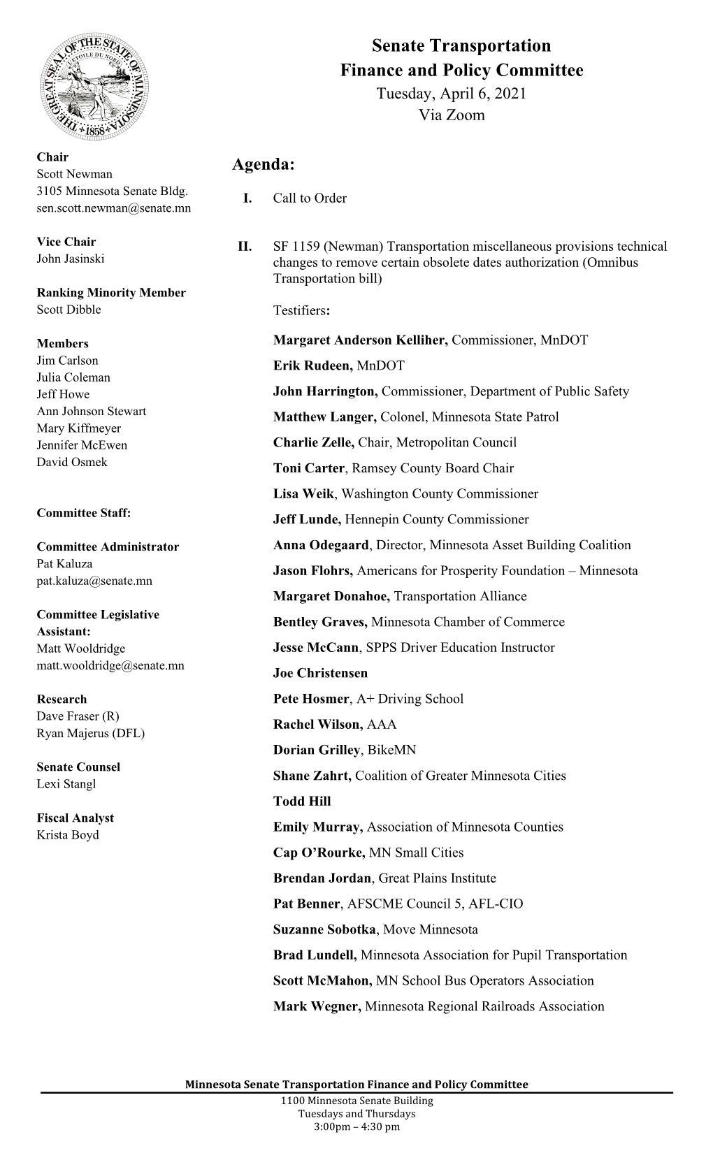 Senate Transportation Finance and Policy Committee Tuesday, April 6, 2021 Via Zoom