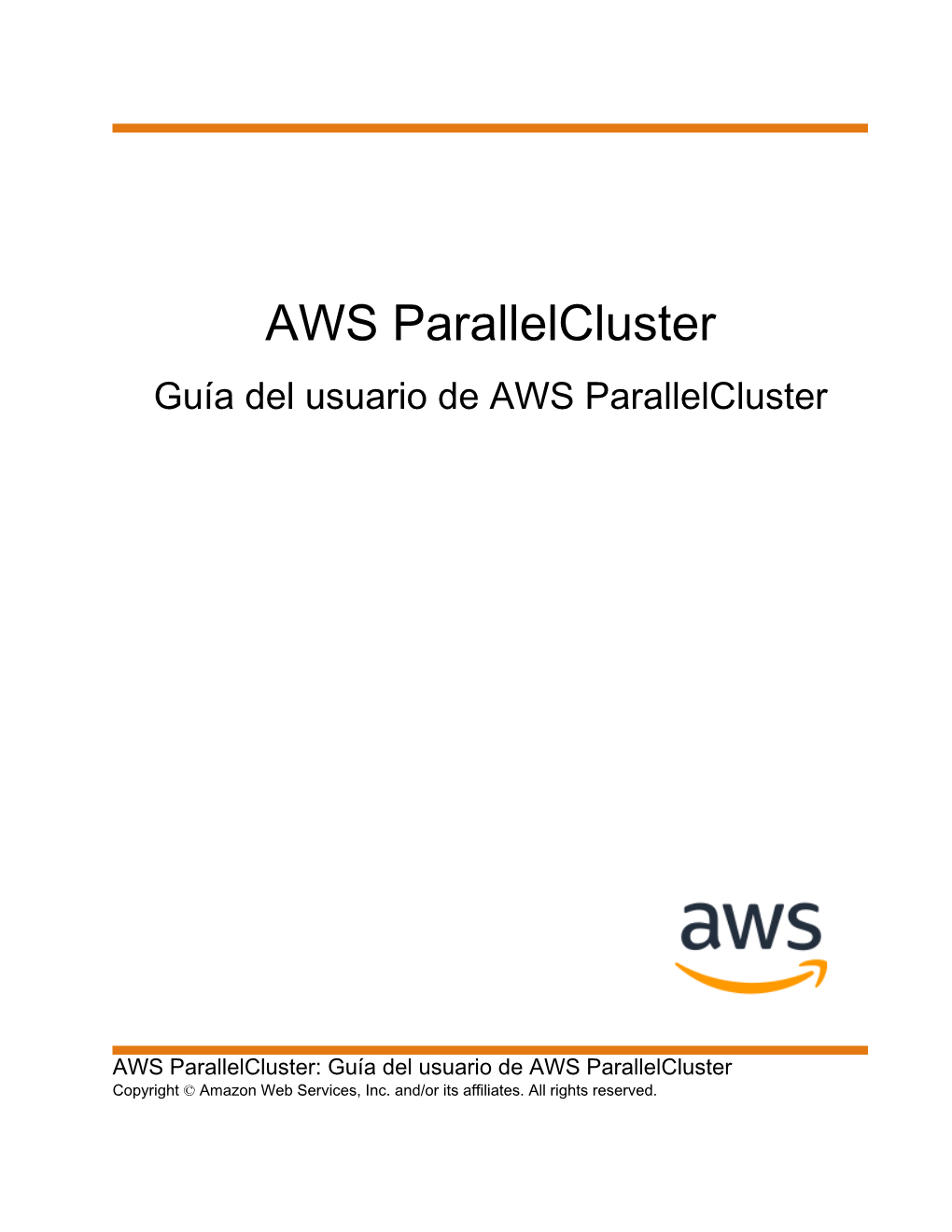 AWS Parallelcluster Guía Del Usuario De AWS Parallelcluster