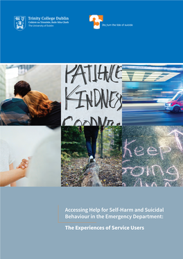 Accessing Help for Self-Harm and Suicidal Behaviour in the Emergency Department: the Experiences of Service Users Acknowledgements