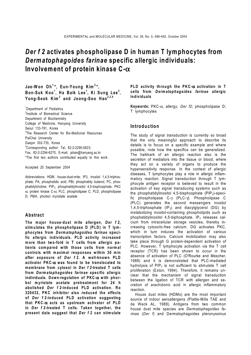 Der F 2 Activates Phospholipase D in Human T Lymphocytes from Dermatophagoides Farinae Specific Allergic Individuals: Involvement of Protein Kinase C-Α