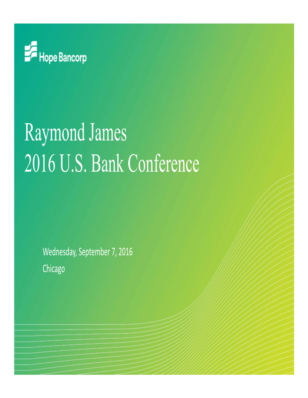 Raymond James 2016 U.S. Bank Conference