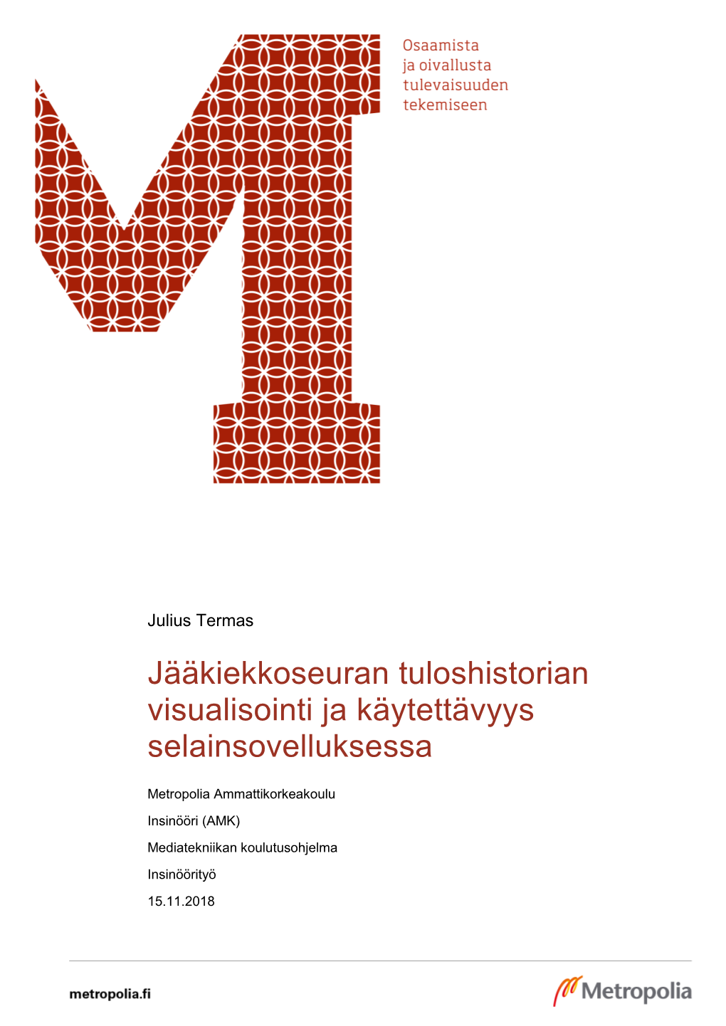 Jääkiekkoseuran Tuloshistorian Visualisointi Ja Käytettävyys Selainsovelluksessa