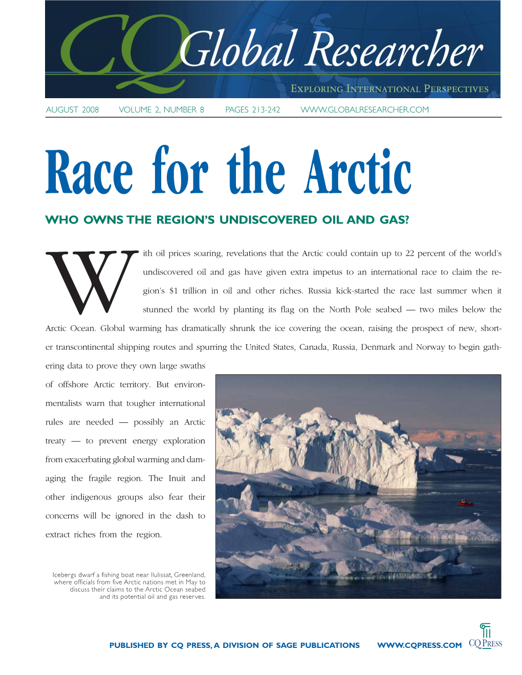 Race for the Arctic WHO OWNS the REGION’S UNDISCOVERED OIL and GAS?