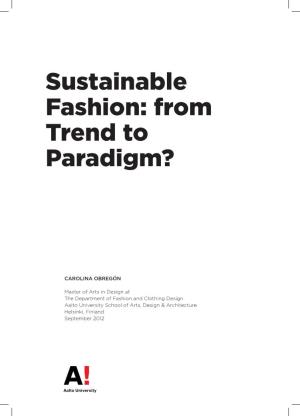 Sustainable Fashion: from Trend to Paradigm?