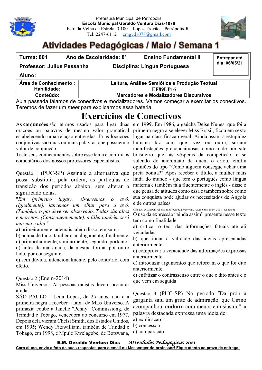 Exercícios De Conectivos As Conjunções São Termos Usados Para Ligar Duas Em 1999