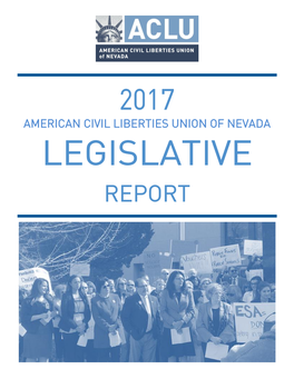 The ACLU of Nevada's 2017 Legislative Report and Scorecard