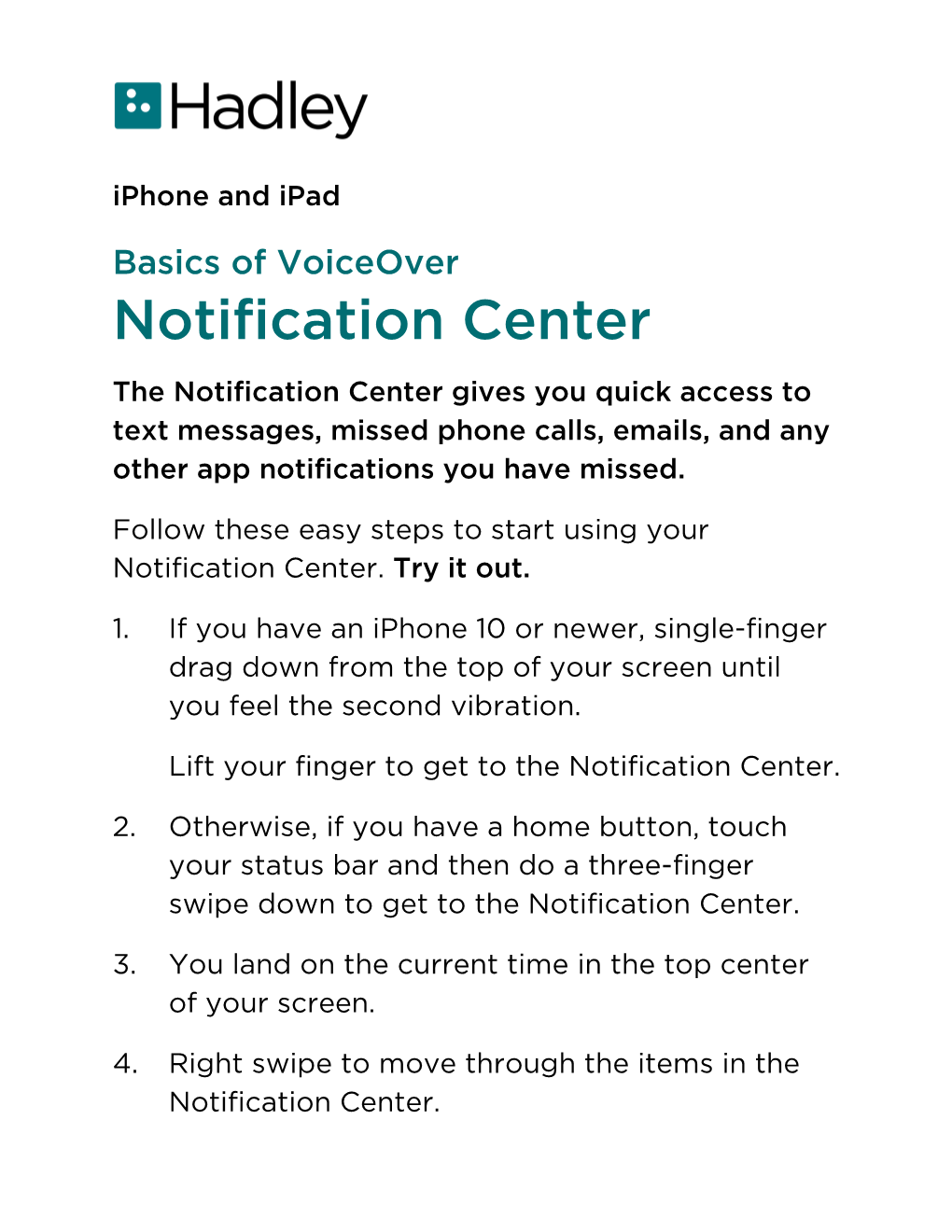 Notification Center the Notification Center Gives You Quick Access to Text Messages, Missed Phone Calls, Emails, and Any Other App Notifications You Have Missed
