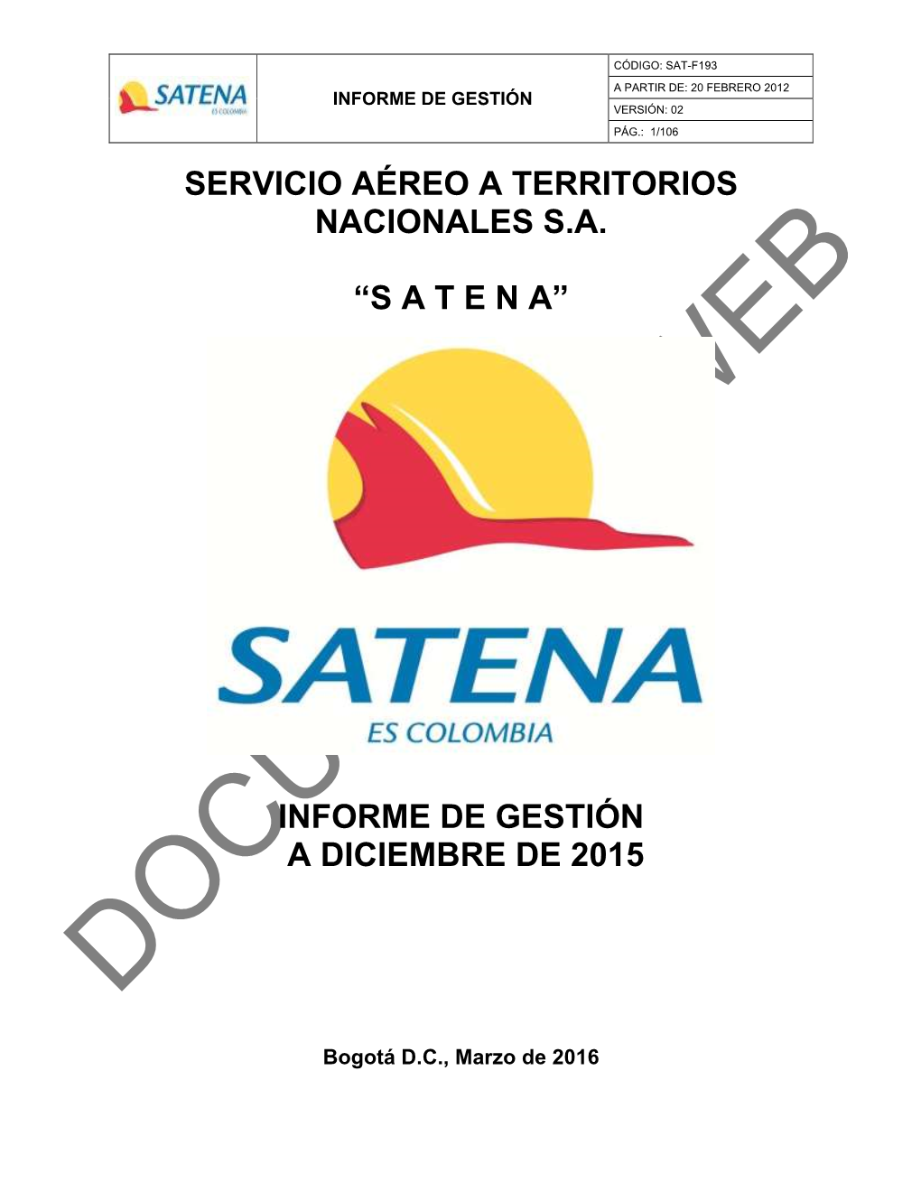 Servicio Aéreo a Territorios Nacionales Sa “Satena” Informe De Gestión A