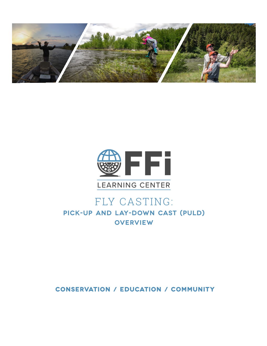 Fly Casting: Pick-Up and Lay-Down Cast (Puld) Overview