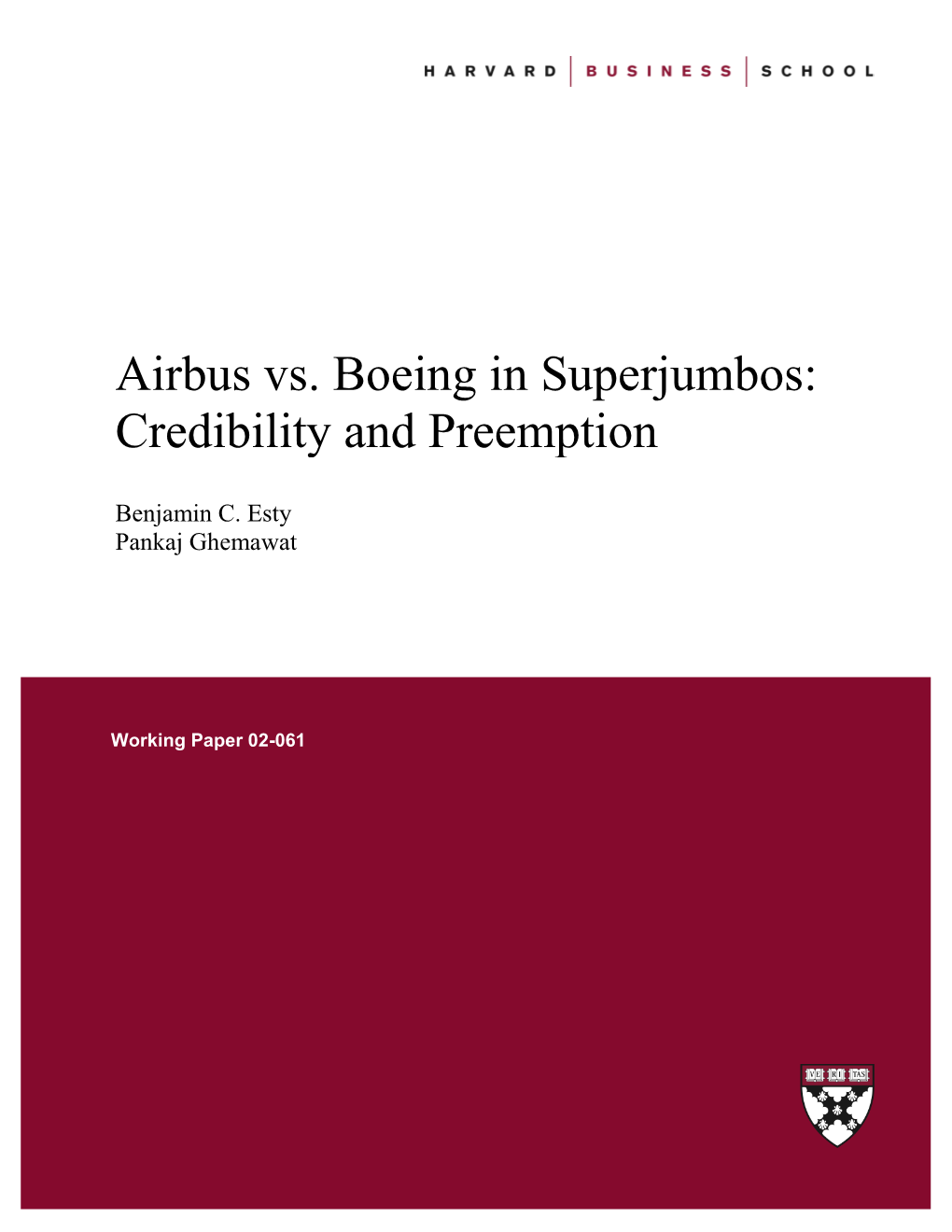 Airbus Vs. Boeing in Superjumbos: Credibility and Preemption