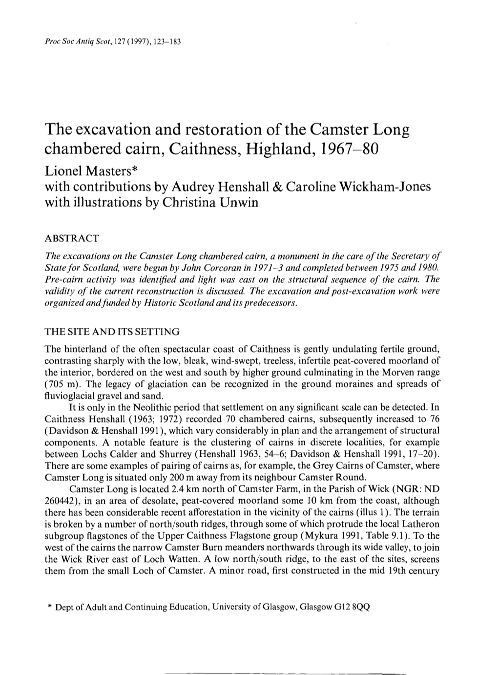 The Excavation and Restoration of the Canister Long Chambered Cairn