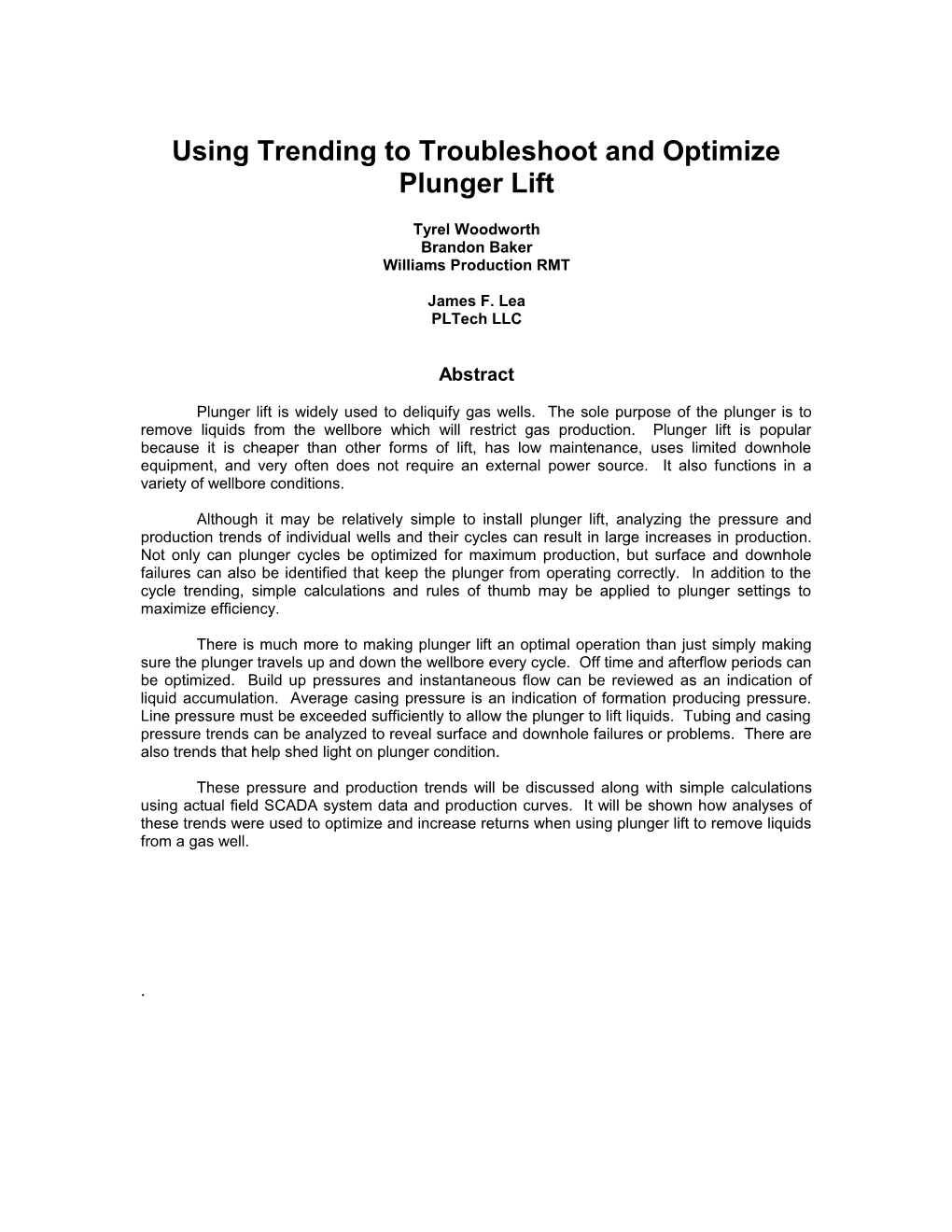 Measuring Fall Velocities of Various Plungers and the Resulting Optimization of Plunger