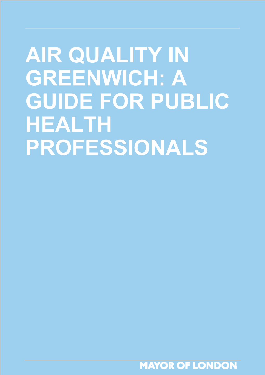 Air Quality in Greenwich: a Guide for Public Health Professionals