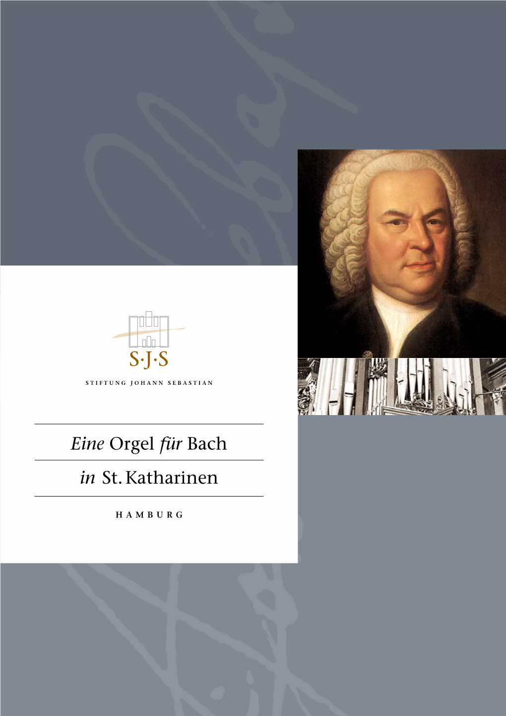 Eine Orgel Für Bach in St. Katharinen