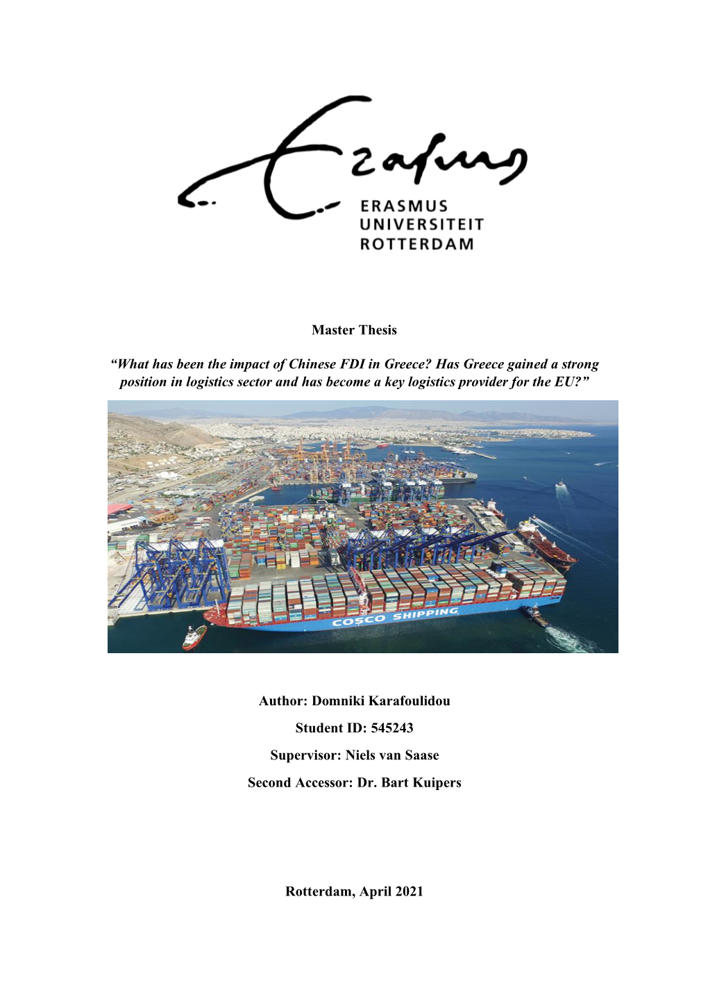 Master Thesis “What Has Been the Impact of Chinese FDI in Greece? Has Greece Gained a Strong Position in Logistics Sector