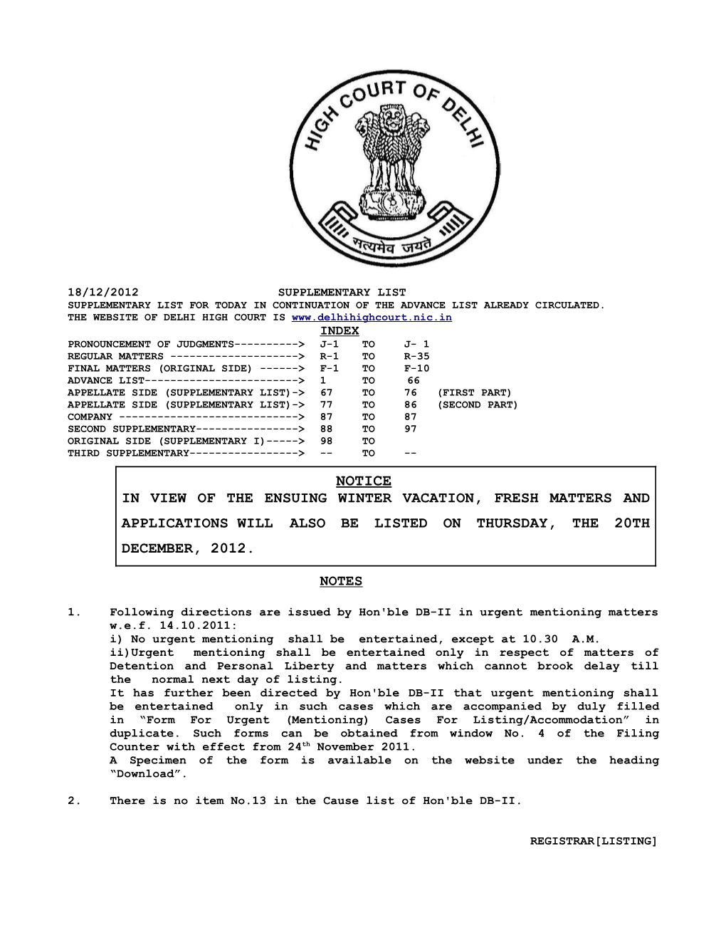 Notice in View of the Ensuing Winter Vacation, Fresh Matters and Applications Will Also Be Listed on Thursday, the 20Th December, 2012