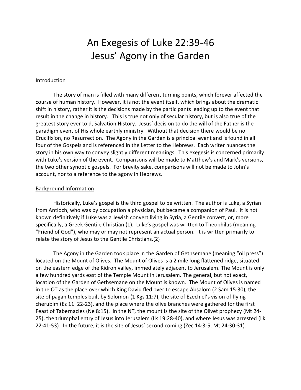 An Exegesis of Luke 22:39-46 Jesus' Agony in the Garden